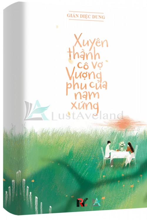 Xuyên Thành Cô Vợ Vượng Phu Của Nam Xứng